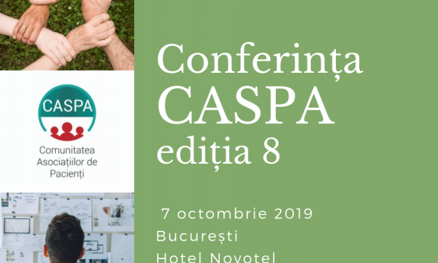 S-au deschis înscrierile pentru cea de-a opta întâlnire a comunității Asociațiilor de Pacienți – CASPA