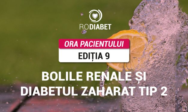 Protecția pacientului cu diabet zaharat tip 2 și bolile renale, discutate la întâlnirea comunității RoDiabet