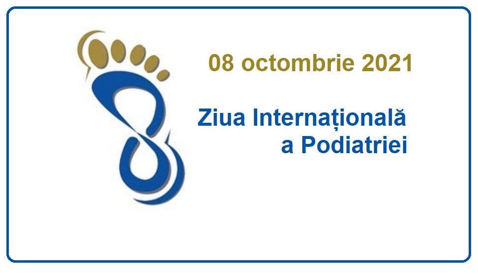Ziua Internațională a Podiatriei 2021