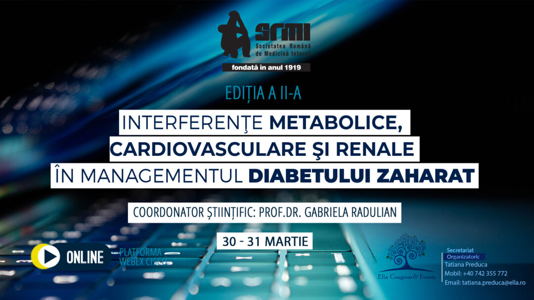 Conferința „Interferențe metabolice, cardiovasculare și renale în managementul diabetului zaharat”, 30-31 martie
