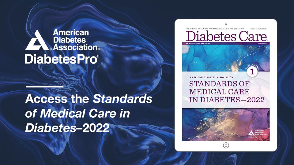 Asociația Americană de Diabet a actualizat ghidul „Standardele de îngrijire medicală în diabet zaharat” pentru anul 2022