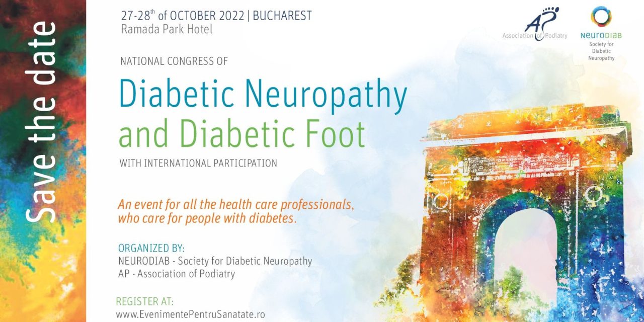 Al IX-lea Congres Național de Neuropatie Diabetică și Picior Diabetic, 27-28 octombrie 2022