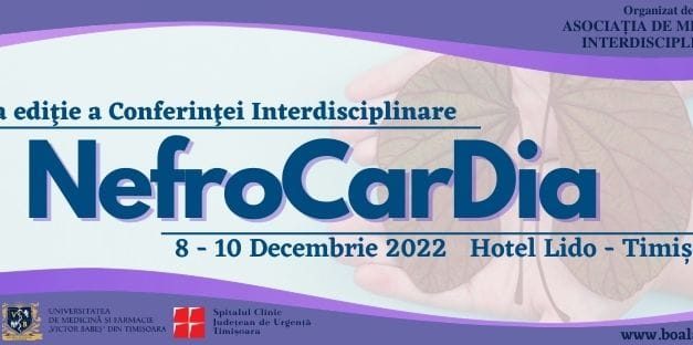 A VII-a ediţie a Conferinţei Interdisciplinare NefroCarDia, 8 – 10 decembrie 2022