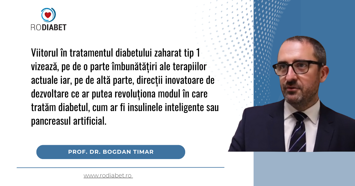 Prof. dr. Bogdan Timar: Viitorul în diabetul zaharat aduce perspectivele unor direcții multiple de intervenție