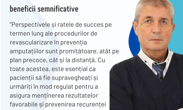 Prof. dr. Mircea Pătruț: Procedurile de revascularizare pot oferi beneficii semnificative pe termen lung în prevenirea amputațiilor