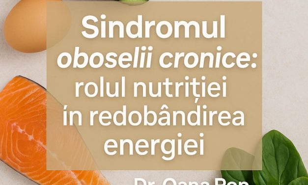 Dr. Oana Pop: „Sindromul oboselii cronice: rolul nutriției în redobândirea energiei”