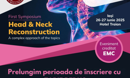 S-a prelungit perioada de înscrieri la tarife reduse pentru Simpozionul Internațional „Head & Neck Reconstruction”, Iași, 26-27 iunie