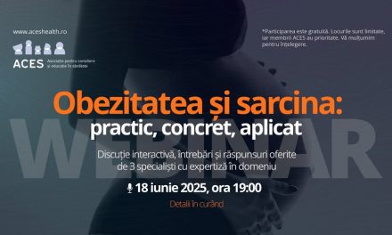 Webinar ACES – ”Obezitatea și sarcina: practic, concret, aplicat”, 18 iunie 2025