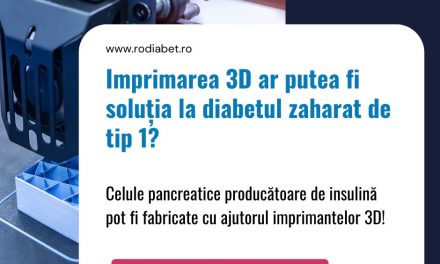 Imprimarea 3D ar putea fi soluția la diabetul zaharat de tip 1